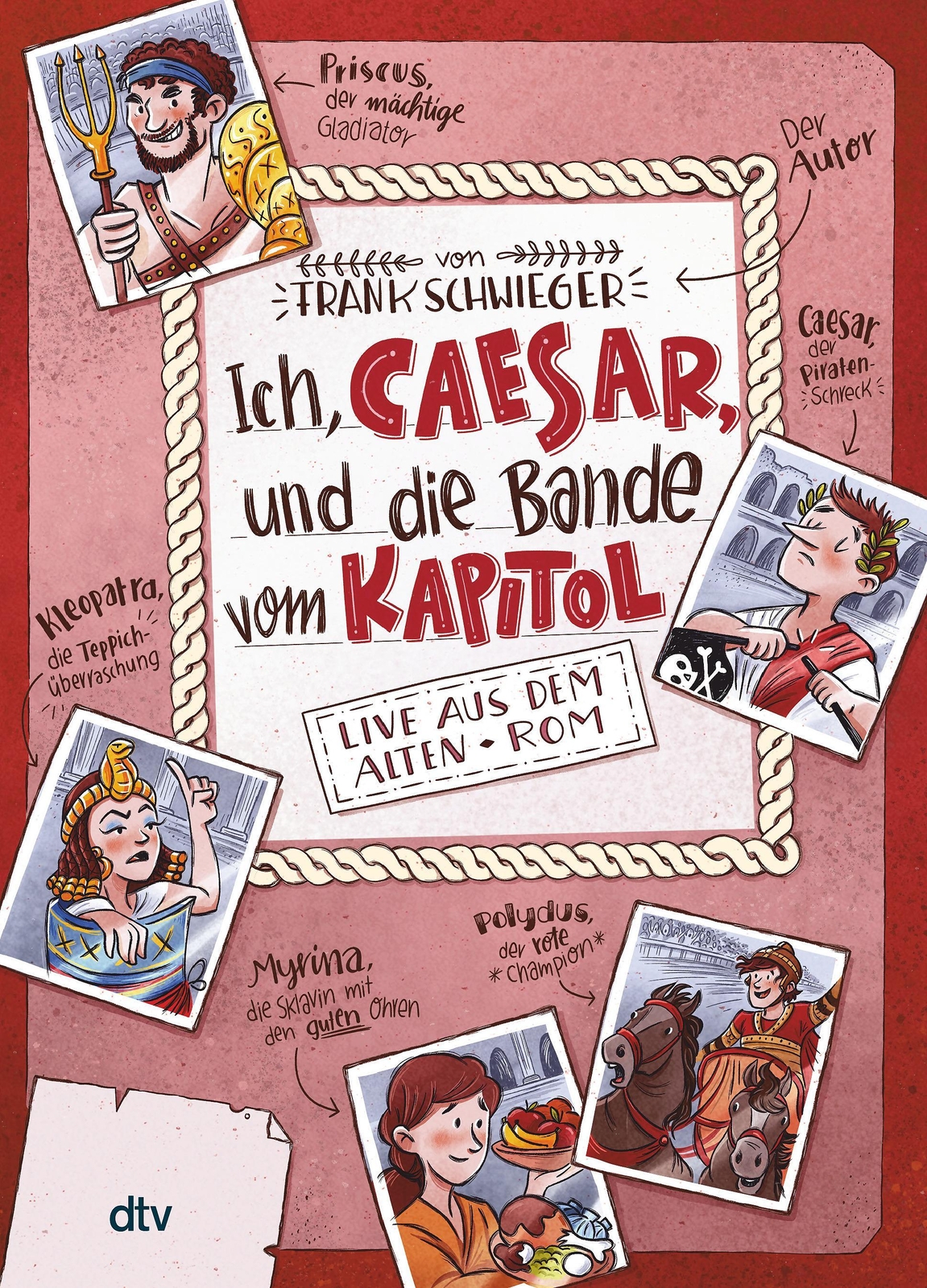 Ich, Caesar, Und Die Bande Vom Kapitol, Live Aus Dem Alten Rom Frank