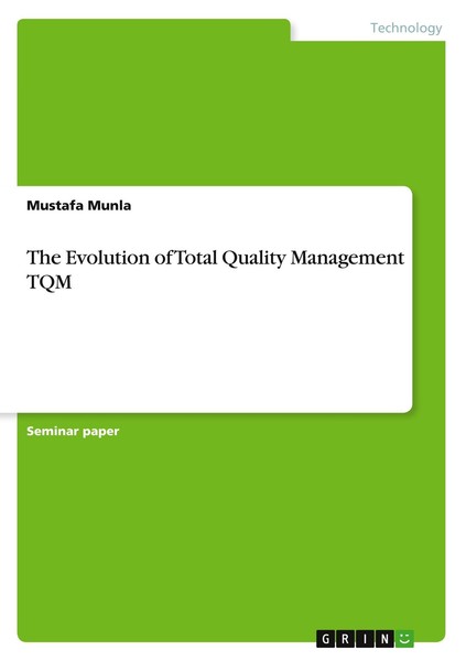 The Evolution Of Total Quality Management Tqm Mustafa Munla-image