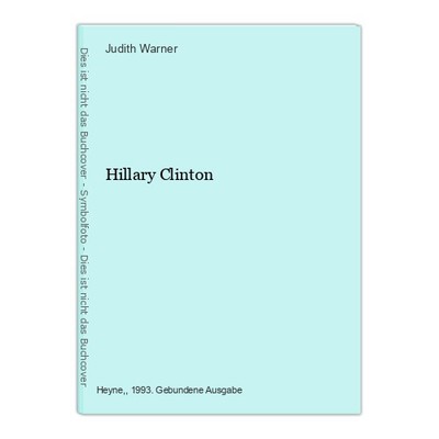 Hillary Clinton Warner, Judith: