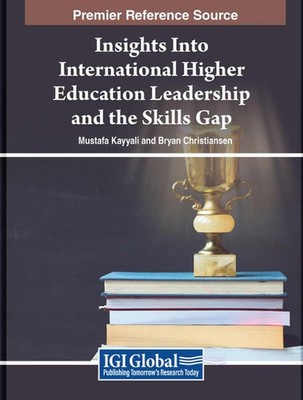 Insights Into International Higher Education Leadership and the Skills Gap by Mu