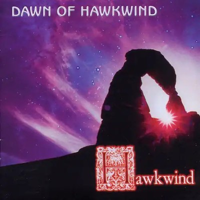 Hawkwind - Dawn of Hawkwind
