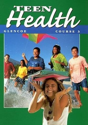 Teen Health Course 3 - Hardcover By McGraw-HillGlencoe - GOOD