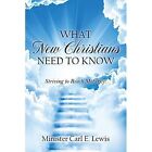 What Christians Need to Know Lewis Outskirts Press Paperback . 9781478711896