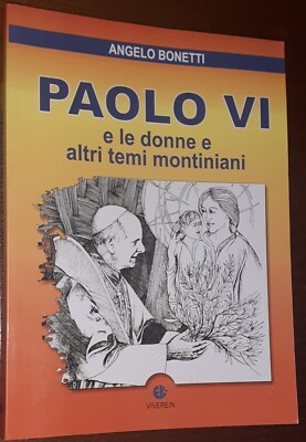 ''Paul VI. und die Frauen und andere Montinian Themen'' von Angelo Bonetti