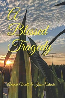 A Blessed Tragedy
