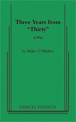 Three Years from Thirty (Paperback or Softback)