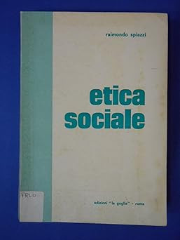 soziale Ethik [Taschenbuch] Raimondo Spiazzi and Edizioni La Guglia