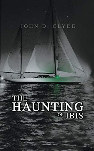 The Haunting of Ibis-John D. Clyde