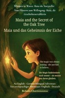 Belinda Chavremootoo | Maia And The Secret Of The Oak Tree (An English -...