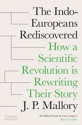 THE INDO-EUROPEANS REDISCOVERED by J. P. MALLORY Hardback Self Help Business