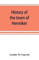 Leander W. Cogswell | History Of The Town Of Henniker, Merrimack County, New...