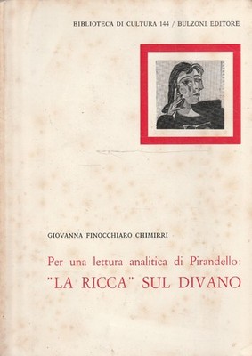 Zur analytischen Lektüre von Pirandello: ''Die Reiche'' auf der Couch