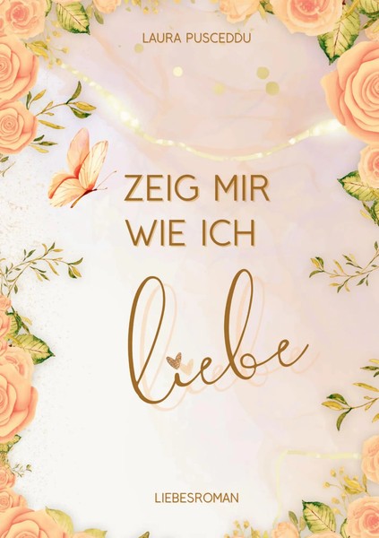 Laura Pusceddu | Zeig Mir Wie Ich Liebe | Taschenbuch | Deutsch (2024) | 400 S.-image
