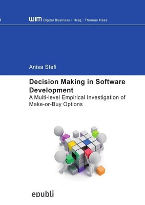 Decision Making in Software Development | Anisa Stefi | Taschenbuch | Englisch