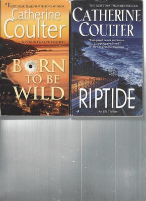 CATHERINE COULTER - BORN TO BE WILD - A LOT OF 2 BOOKS