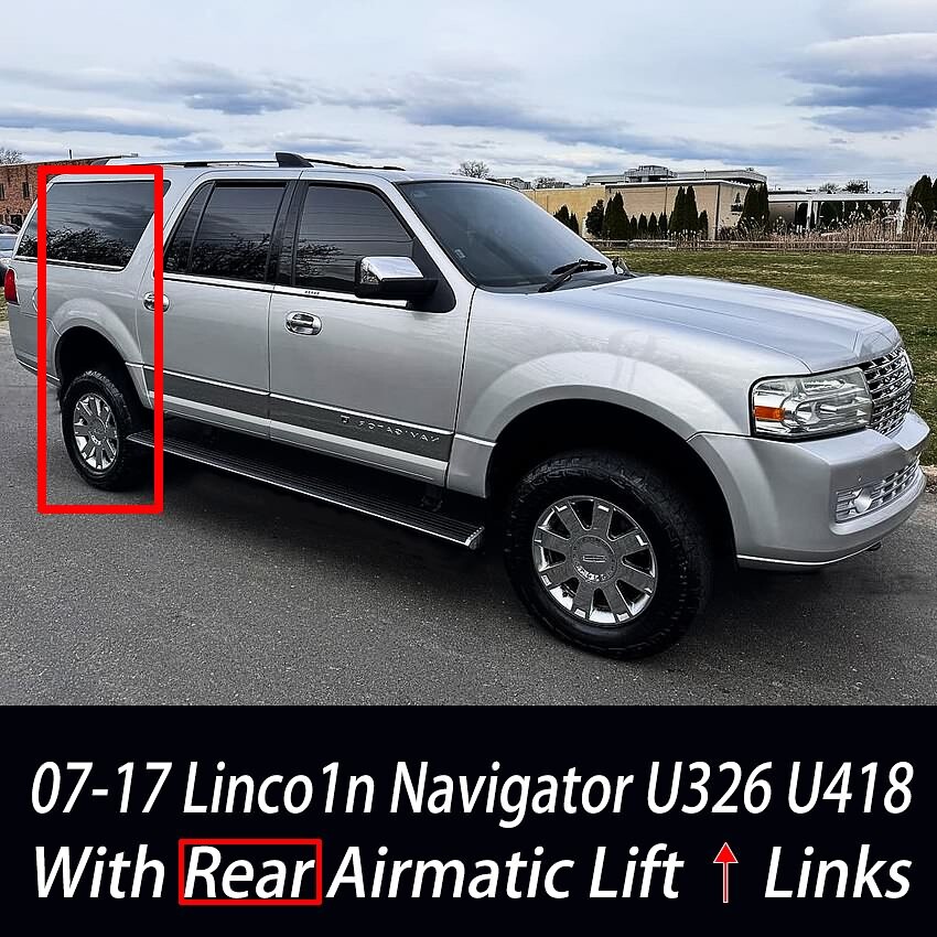 For 07-2017 Lincoln Navigator U326 U418 Rear Air Suspension Lift