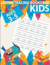 Letter Tracing Books For Kids Ages 3-5: Letter Tracing Preschool, Letter Tr...