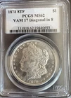 1878 Morgan Dollar PCGS MS62 VAM 17 Diagonal in 8 8TF Silver Coin