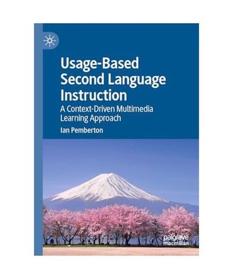 Usage-Based Second Language Instruction: A Context-Driven Multimedia Learning Ap