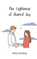 Olivia Sterling | The Lightness Of Shared Joy | Taschenbuch | Englisch (2025)