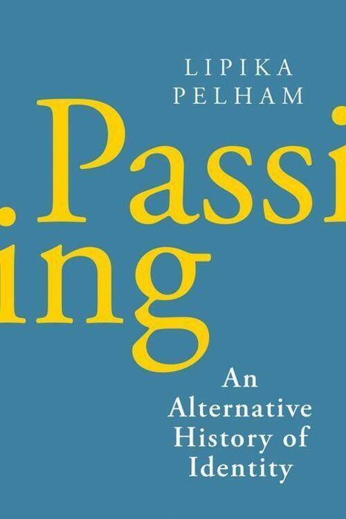 Thumbnail - Lipika Pelham | Passing | Buch | Englisch (2021) | Gebunden | Ean