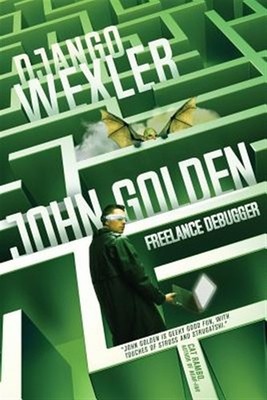 John Golden, Freelance Debugger, Paperback by Wexler, Django, Brand New, Free...