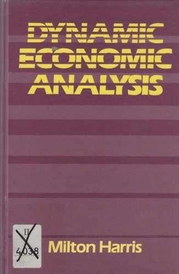 Dynamic Economic Analysis - Hardcover, by Harris Milton - Very Good