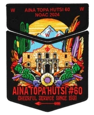 OA AINA TOPA HUTSI LODGE 60 BSA ALAMO AREA 2024 NOAC FLAP 2-PATCH LOT CONTINGENT