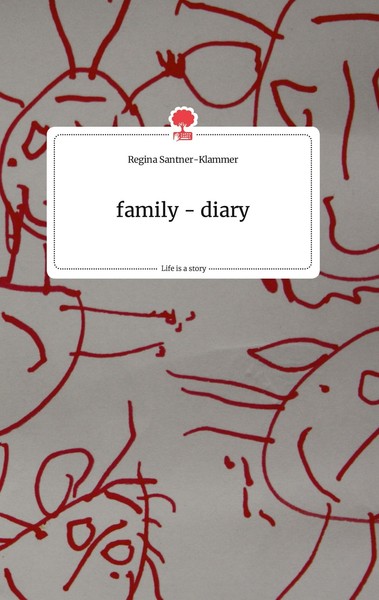 Family - Diary. Life Is A Story - Story.One | Buch | 9783710804465-image