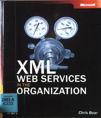 XML Web Services in the Organization Boar, Chris: