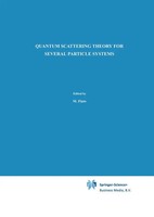 L. D. Faddeev (U. A.) | Quantum Scattering Theory For Several Particle Systems