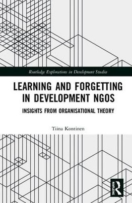 Learning and Forgetting in Development NGOs - 9781138089808