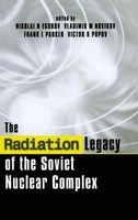 Nikolai N. Egorov (U. A.) | The Radiation Legacy Of The Soviet Nuclear Complex