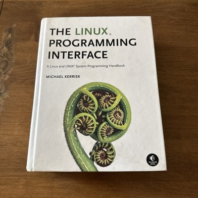 The Linux Programming Interface: A Linux and UNIX System GOOD NO WRITING