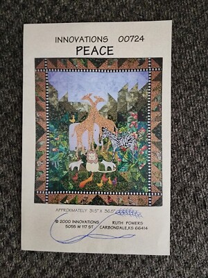 Peace Innovations 00724 by Ruth Powers Quilt Pattern 31.5 X 36.5 UNCUT