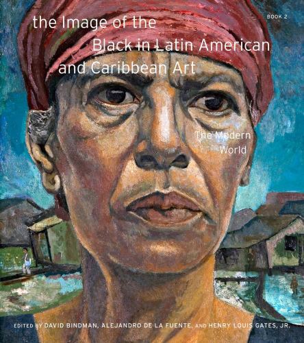 Image of the Black in Latin American and Caribbean Art : The Modern World by ...