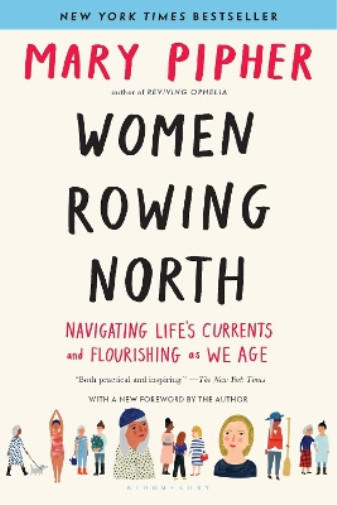 Mary Pipher Women Rowing North (Tascabile)