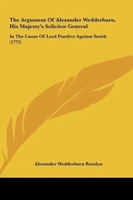 Alexander Wedderburn Rosslyn | The Argument Of Alexander Wedderburn, His...