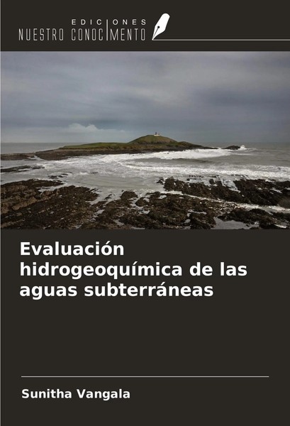 Sunitha Vangala | EvaluacióN HidrogeoquíMica De Las Aguas SubterráNeas | Buch-image