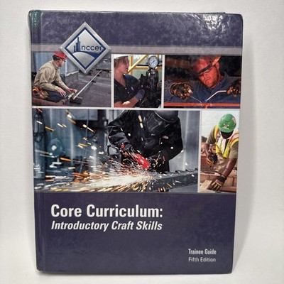 Core Curriculum Trainee Guide Hardcover by NCCER (2015, Hardcover)