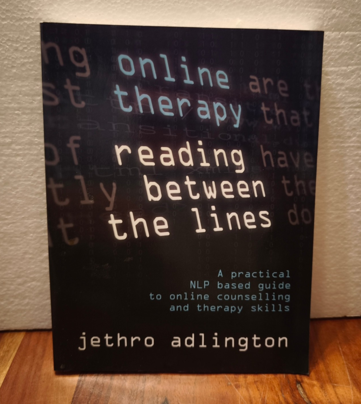 Online Therapy Reading Between the Lines: A Practical - Adlington, Jethro