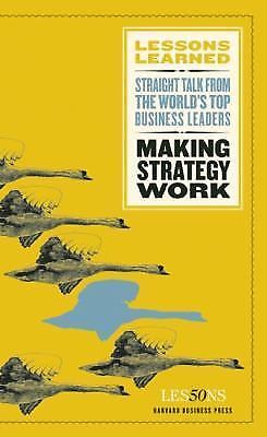 Making Strategy Work by Fifty Lessons