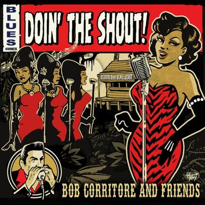 Doin' the Shout! by Bob Corritore & Friends