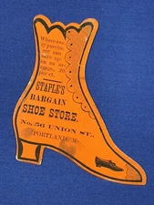 C.1885 Trade Card STAPLE'S BARGAIN SHOE STORE ~ 56 Union St. Portland, ME