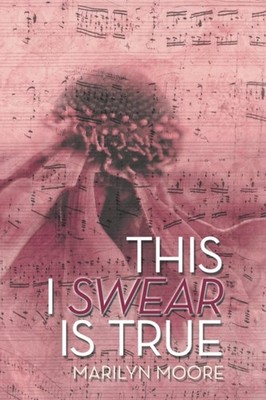 Moore - THIS I SWEAR IS TRUE  New Edition - New paperback or softback - X555z