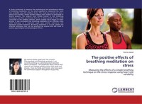 The Positive Effects Of Breathing Meditation On Stress Somia Javed