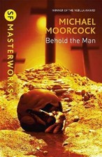 Image of Behold The Man, Michael Moorcock, Paperback