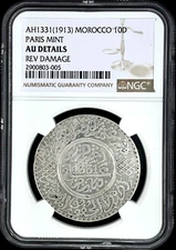 (1913) AH 1331 Morocco Paris Mint 10 Dirhams NGC AU Details REV. Damage KM Y#33