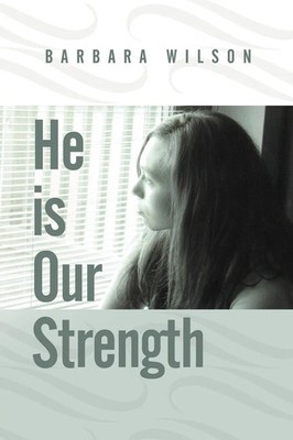He Is Our Strength Barbara Wilson Taschenbuch Kartoniert / Broschiert Englisch