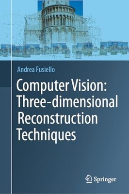 Computer Vision: Dreidimensionale Rekonstruktionstechniken von Andrea Fusiello